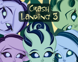 Crash Landing 3 Public Access (18+) Image