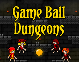 Game Ball Dungeons 2 Image