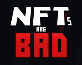 NFTs are Bad Image