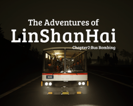 The Adventures of LinShanHai - Chapter2:Bus Bombing Image