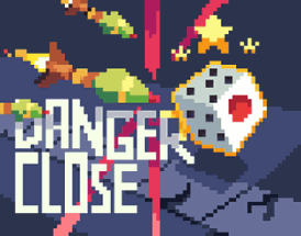 Danger Close Dice! Image