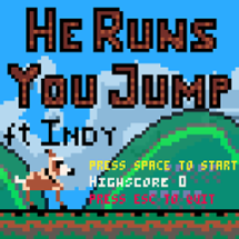 He Runs, You Jump Image