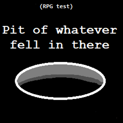 Pit of whatever fell in there Game Cover