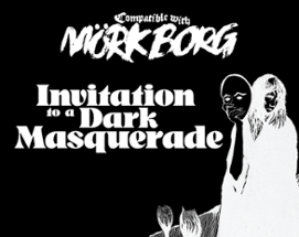 Invitation to a Dark Masquerade for MÖRK BORG Image