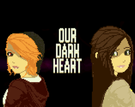 Our Dark Heart Image