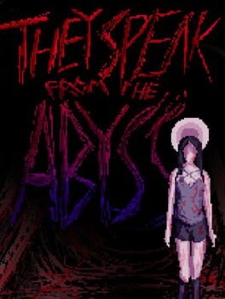They Speak From The Abyss Game Cover