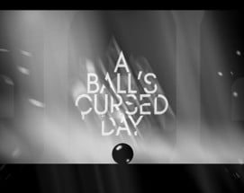 A Ball's Cursed Day Image