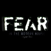Fear: Modern House Chapter Three Image