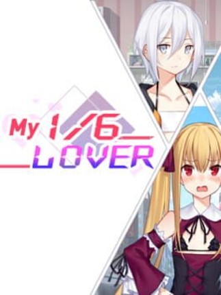 My 1/6 Lover Game Cover