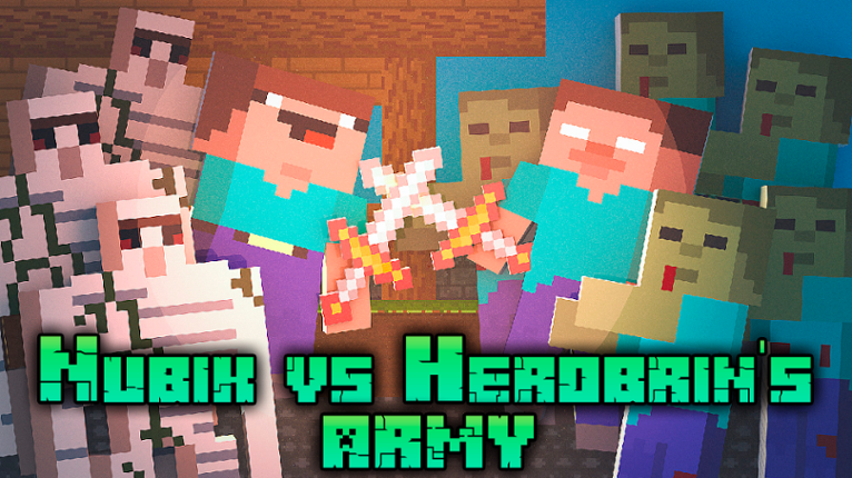 Nubik vs Herobrin's Army Game Cover