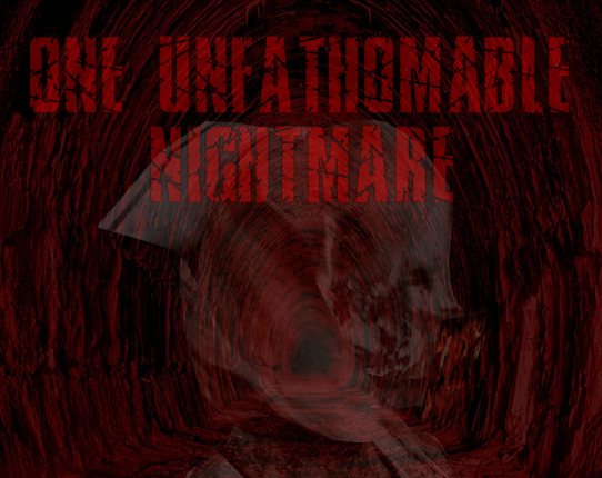 One Unfathomable Nightmare Game Cover