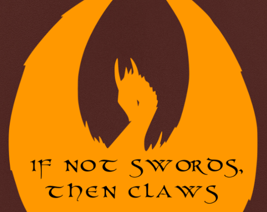 If Not Swords, Then Claws Game Cover