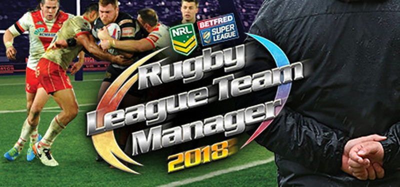 Rugby League Team Manager 2018 Game Cover