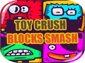 Toy Crush Blocks Smash Image