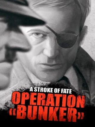 A Stroke of Fate: Operation Bunker Game Cover