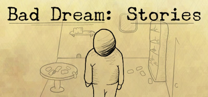 Bad Dream: Stories Game Cover