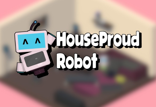 HouseProud Robot Game Cover