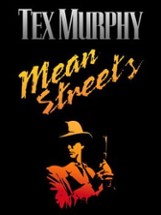 Tex Murphy: Mean Streets Image