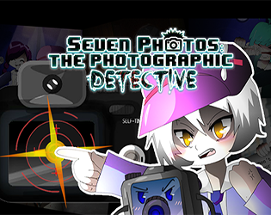 Seven Photos: Photographic Detective Murder Mystery Game Inspired by DanganRonpa Image