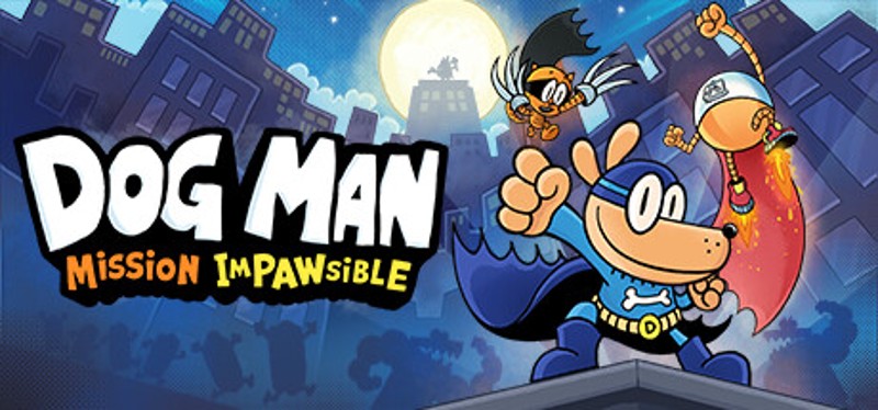 Dog Man: Mission Impawsible Game Cover