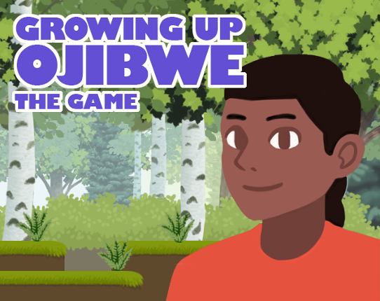 Growing Up Ojibwe: The Game Game Cover