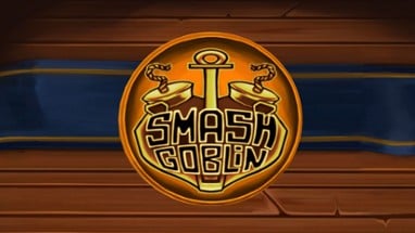 Smash Goblin Image