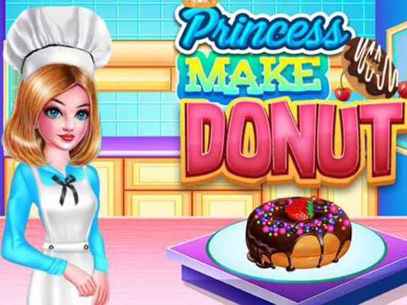 PRINCESS MAKE DONUT COOKING Game Cover