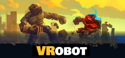 VRobot: VR Giant Robot Destruction Simulator Image