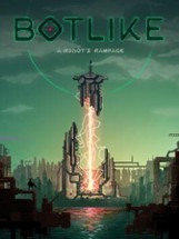 Botlike: A Robot's Rampage Image
