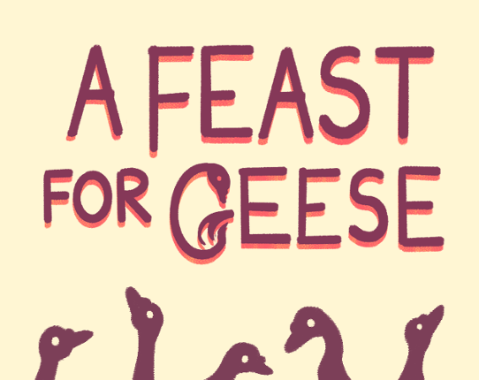 a feast for geese Game Cover