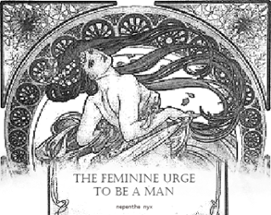 The Feminine Urge to Be A Man Image