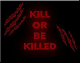 Kill Or Be Killed Image