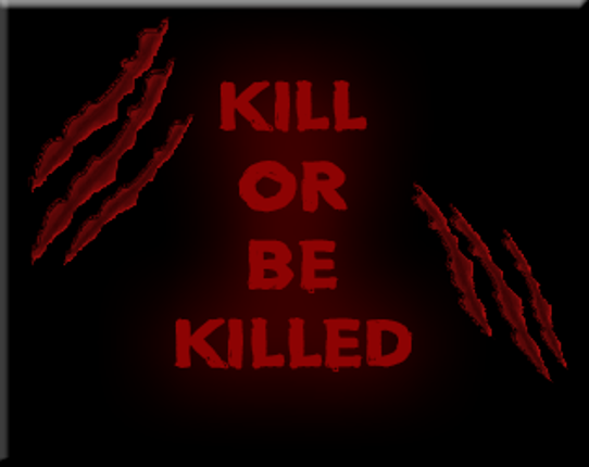 Kill Or Be Killed Game Cover