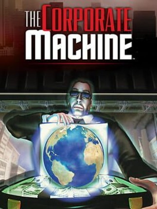 The Corporate Machine Game Cover