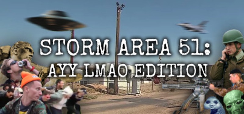 STORM AREA 51: AYY LMAO EDITION Game Cover