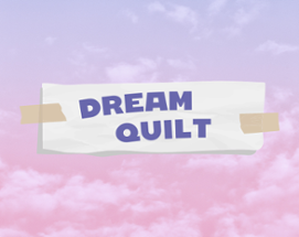 Dream Quilt Image