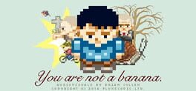 You Are Not A Banana Game Cover