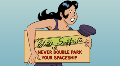 Clotilde Soffritti in Never Double Park your Spaceship Image