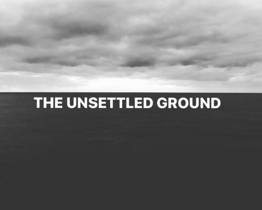 The Unsettled Ground Game Cover