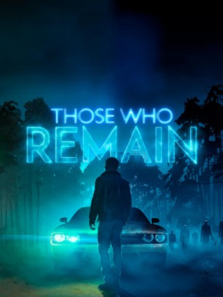 Those Who Remain Game Cover