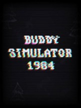 Buddy Simulator 1984 Image