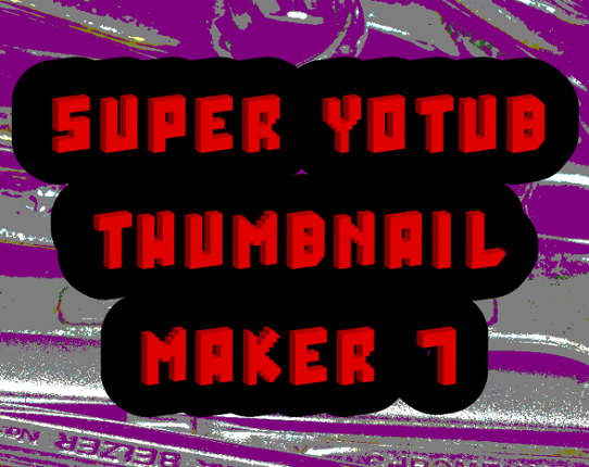 Super YoTub Thumbnail Maker 7 Game Cover