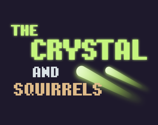 The Crystal and Squirrels Game Cover