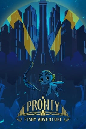 Pronty: Fishy Adventure Game Cover