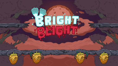 BRIGHT BLIGHT Image