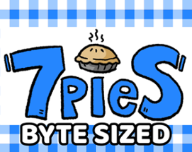 7 Pies: Byte Sized Image
