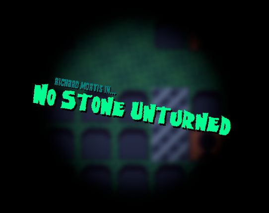 Richard Mortis in No Stone Unturned Game Cover