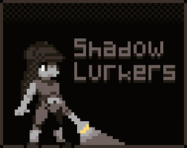 Shadow Lurkers Image