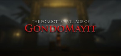 The Forgotten Village of Gondomayit Image