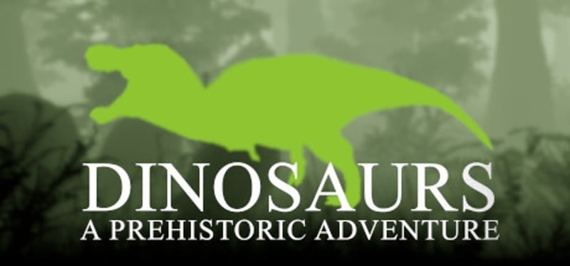 Dinosaurs A Prehistoric Adventure Game Cover